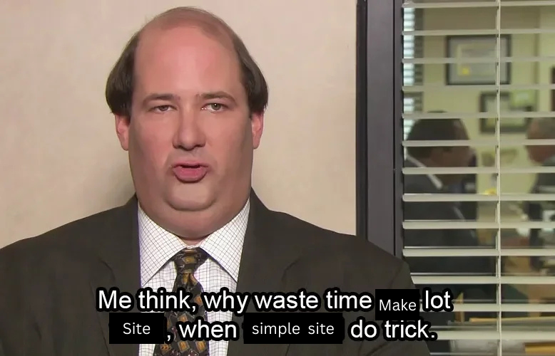 Meme opening the portfolio, stating me think why make lot site when simple site do trick and a photo of The Office's Kevin
